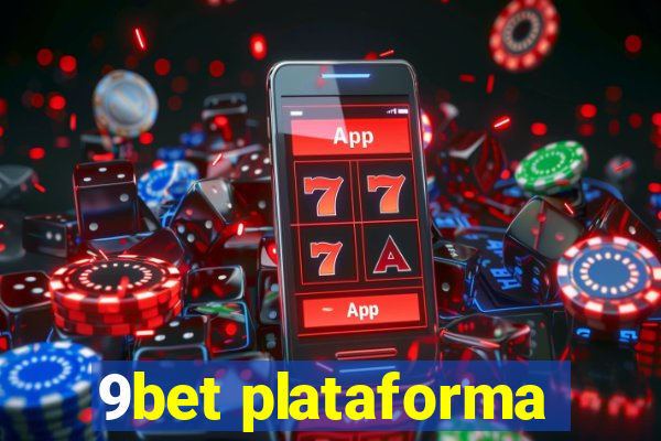 9bet plataforma