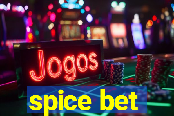 spice bet