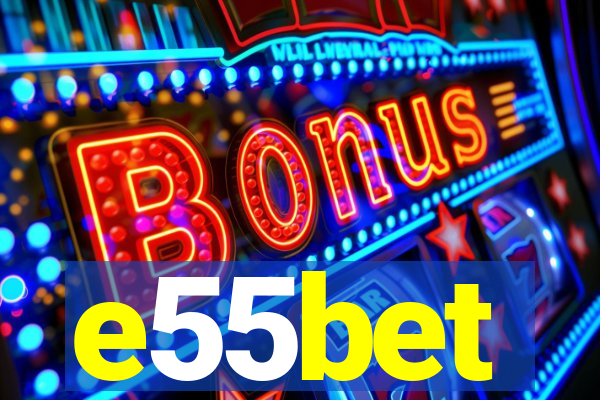 e55bet