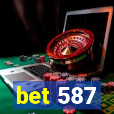 bet 587