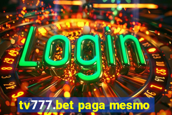 tv777.bet paga mesmo