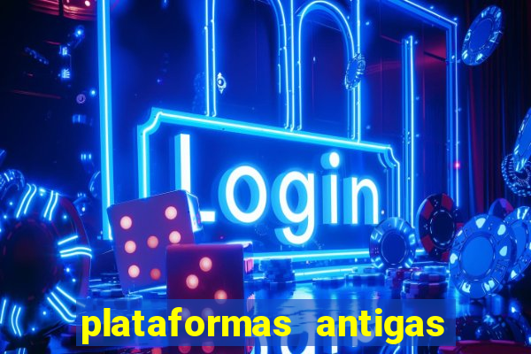 plataformas antigas slots 2023