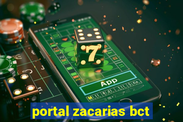 portal zacarias bct