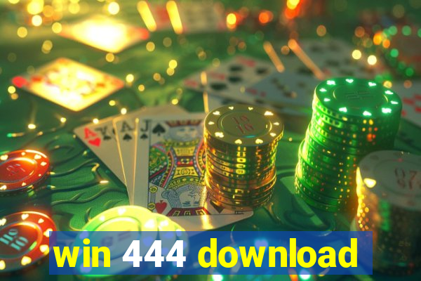 win 444 download