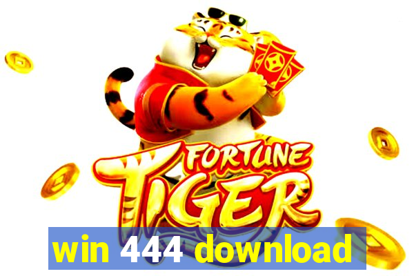 win 444 download