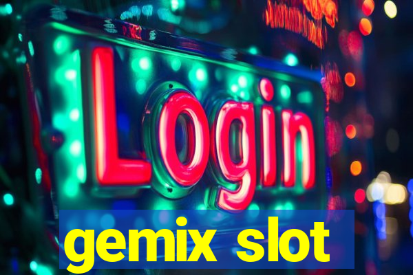 gemix slot