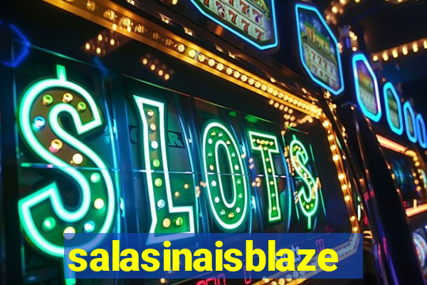 salasinaisblaze