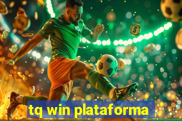 tq win plataforma