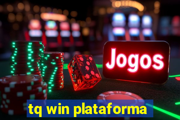 tq win plataforma