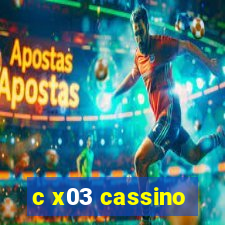 c x03 cassino