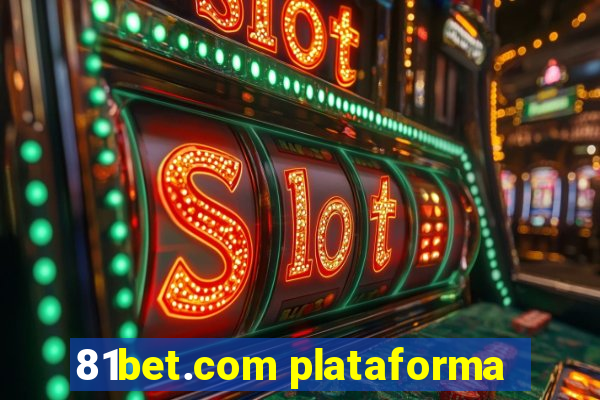 81bet.com plataforma