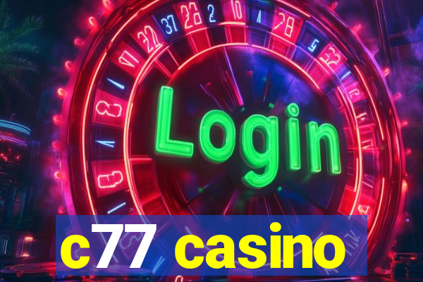 c77 casino