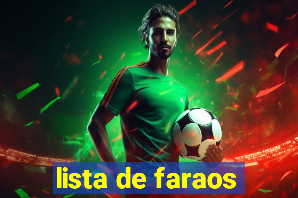 lista de faraos