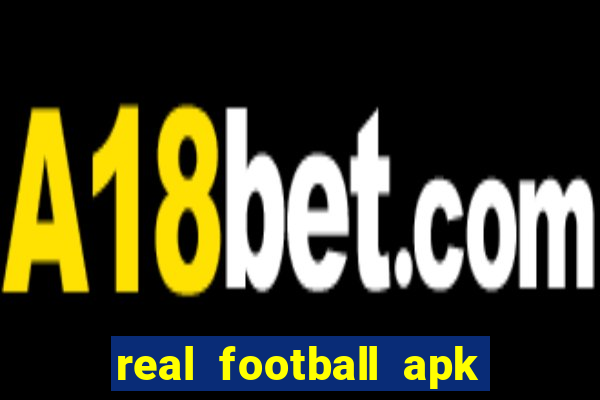 real football apk dinheiro infinito