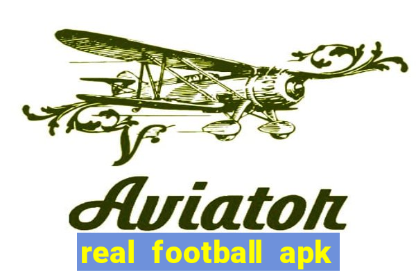 real football apk dinheiro infinito