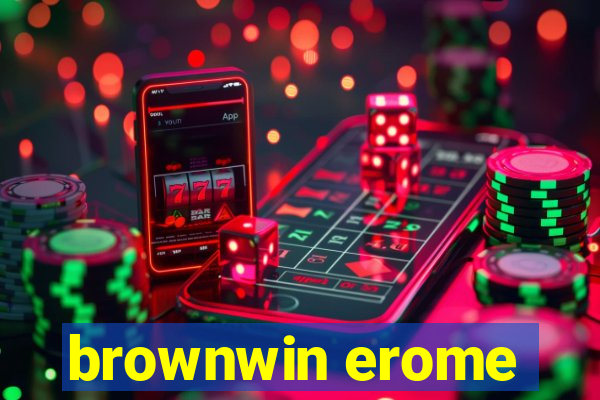 brownwin erome