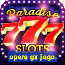 opera gx jogo