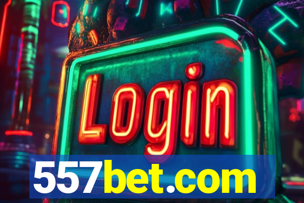 557bet.com