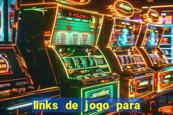 links de jogo para ganhar dinheiro