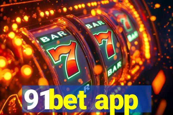 91bet app