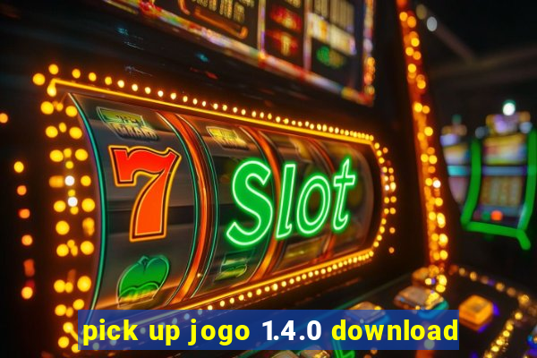 pick up jogo 1.4.0 download