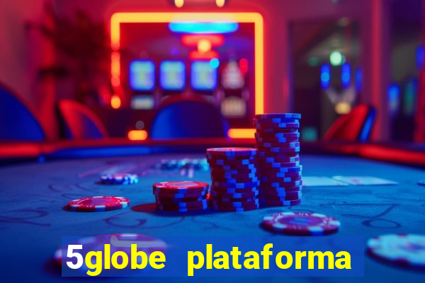 5globe plataforma de jogos