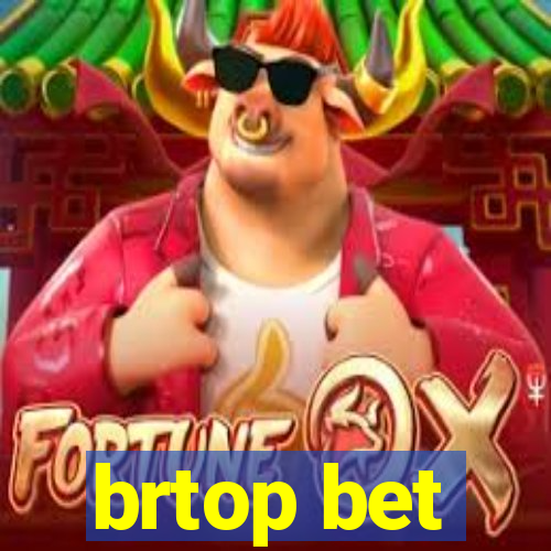 brtop bet