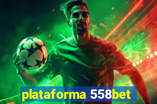 plataforma 558bet