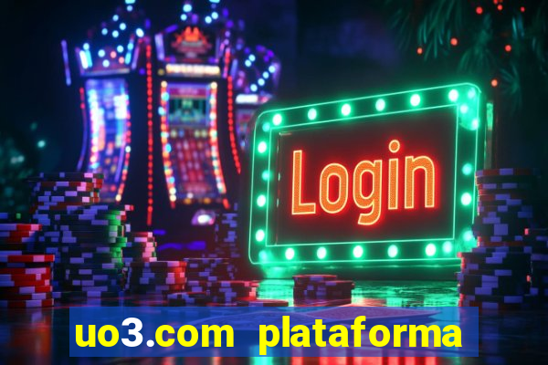 uo3.com plataforma de jogos