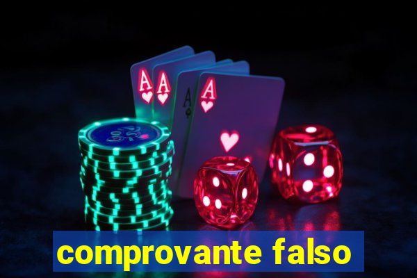 comprovante falso