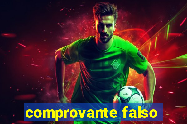 comprovante falso