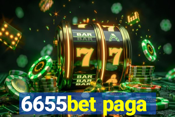 6655bet paga