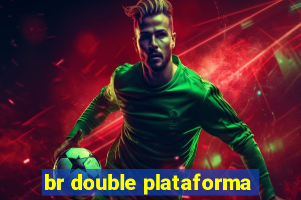 br double plataforma