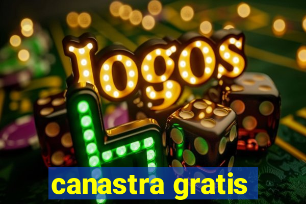 canastra gratis