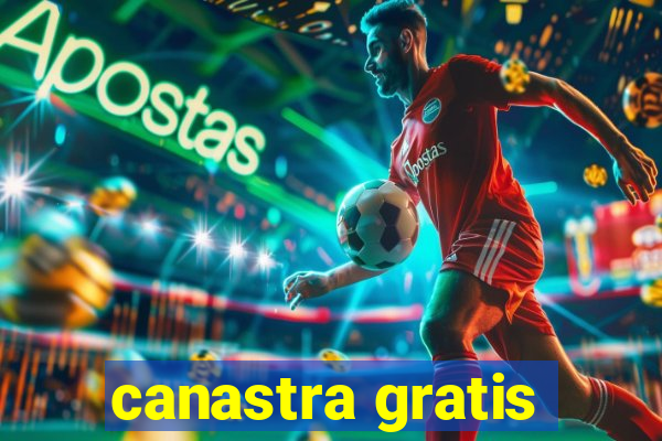 canastra gratis