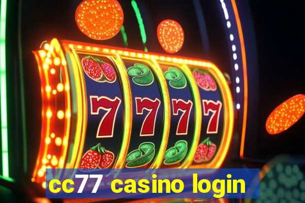 cc77 casino login