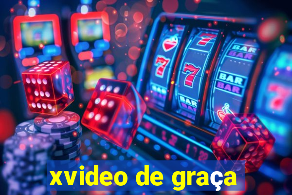 xvideo de graça