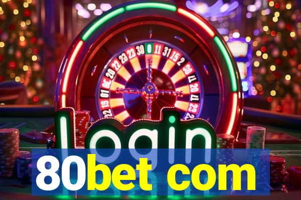 80bet com