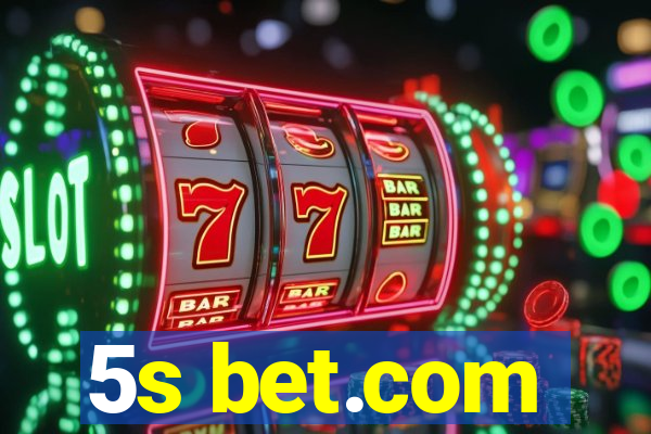 5s bet.com