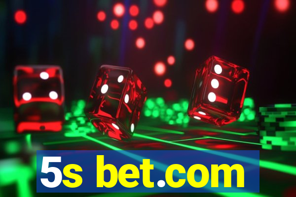 5s bet.com