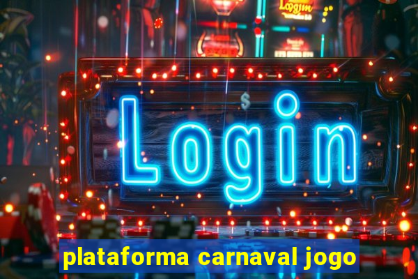 plataforma carnaval jogo