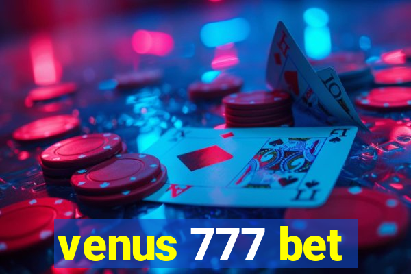 venus 777 bet