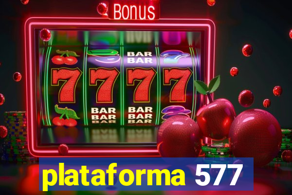 plataforma 577