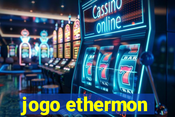 jogo ethermon