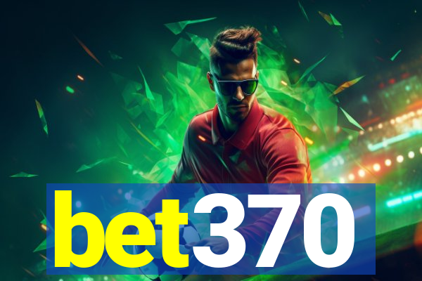 bet370