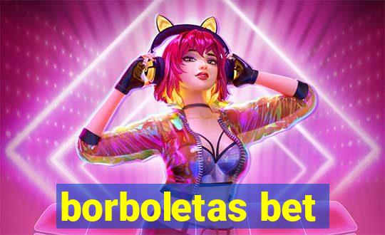 borboletas bet