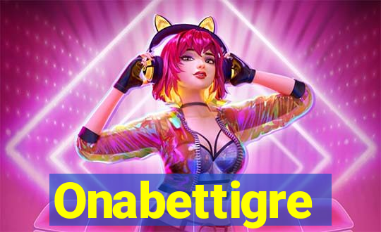 Onabettigre