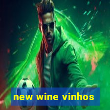 new wine vinhos