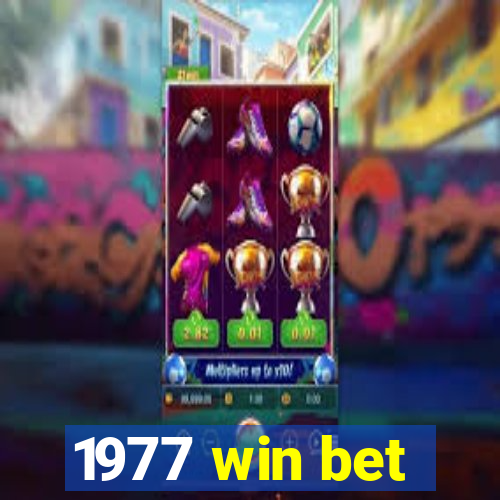 1977 win bet