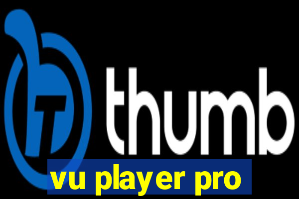 vu player pro